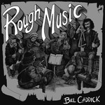 Bill Caddick: Rough Music (South Hill Park SHP 102)