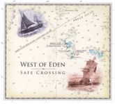 West of Eden: Safe Crossing (West of Music WOMCD7)