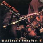 Vicki Swan & Jonny Dyer: Scatter Pipes (WildGoose WGS324CD)