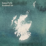 Iona Fyfe: Scotland Yet (Cairnie IF21SCOT)