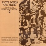 Scots Songs and Music Live From the Kinross Festival 2 (Springthyme SPR 1003)