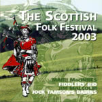 The Scottish Folk Festival 2003 (Fenn FMS 2093)