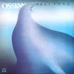 Ossian: Seal Song (Iona IR 002)