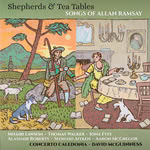 Concerto Caledonia: Shepherds & Tea Tables (Concerto Caledonia CONCAL 16)