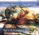 Charlie Stewart, Luc McNally: She's a Keeper (own label CSLMCD0001)