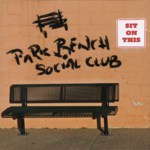 The Park Bench Social Club: Sit on This (PBSC PBSCCD01)