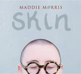 Maddie Morris: Skin (No Masters NMCD59)