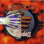 Chipolata 5: Skinless (Hoodlum HOODCD001)