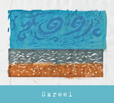 Skreel: Skreel (Lomond Sounds SKR1)