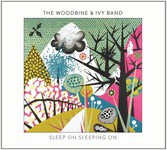 The Woodbine & Ivy Band: Sleep On Sleeping On (Static Caravan VAN 281)