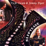 Vicki Swan & Jonny Dyer: Sliptease (WildGoose WGS343CD)
