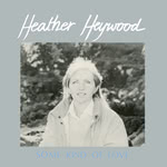 Heather Heywood: Some Kind of Love (Greentrax TRAX010)