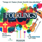 Folklincs: Songs & Tunes From North Lincolnshire (Folklincs F165)