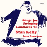 Stan Kelly, Leon Rosselson: Songs for Swinging Landlords To (Topic TOP60)