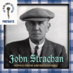 John Strachan: Songs From Aberdeenshire (Rounder 11661-1835-2)