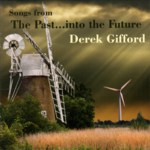 Derek Gifford: Songs From the Past … Into the Future (WildGoose WGS412CD)