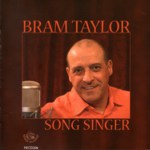 Bram Taylor: Song Singer (Fellside FECD206)