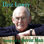 Dave Lowry: Songs of a Devon Man (WildGoose WGS443CD)
