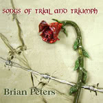 Brian Peters: Songs of Trial and Triumph (Pugwash PUG CD 007)