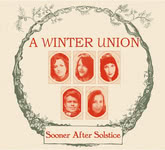 A Winter Union: Sooner After Solstice (Sungrazing SGR201)
