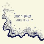Jenny Sturgeon: Source to Sea (Tamarach JS338)
