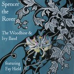 The Woodbine & Ivy Band: Spencer the Rover (Folk Police FPR901)