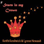 Keith Kendrick & Lynne Heraud: Stars in My Crown (WildGoose WGS303CD)