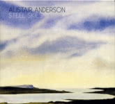 Alistair Anderson: Steel Skies (Topic TSCD427)