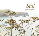 Jim Malcolm: Still (Beltane BELCD109)