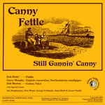 Canny Fettle: Still Gannin’ Canny (Canny Fettle CANNY CD001)