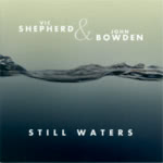 Vic Shepherd & John Bowden: Still Waters (Hallamshire Traditions HATRCD11)