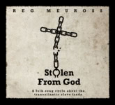 Reg Meuross: Stolen From God (Hatsongs HAT025)