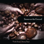 Vicki Swan & Jonny Dyer: Stones on the Ground (WildGoose WGS384CD)