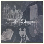 Elizabeth & Jameson: Stories Retold