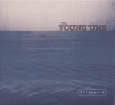The Young’uns: Strangers (Hereteu YNGS17)