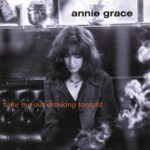 Annie Grace: Take Me Out Drinking Tonight (Greentrax CDTRAX256)