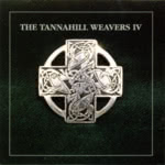 The Tannahill Weavers: Tannahill Weavers IV (Hedera HRCD 104)