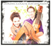 Olov Johansson & Catriona McKay: The Auld Harp (Olov Johansson Music OJM010)