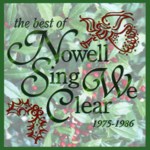 Nowell Sing We Clear: The Best of Nowell Sing We Clear 1975-1986 (Golden Hind GHM-202)
