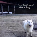Debbie Cassell: The Boatman's White Dog (Pluff 003)