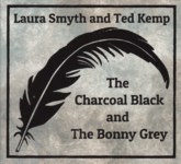 Laura Smyth and Ted Kemp: The Charcoal Black and the Bonny Grey (Broken Token TOKEN 001)