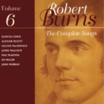 The Complete Songs of Robert Burns Volume 6 (Linn CKD 099)