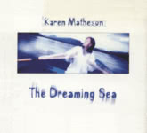 Karen Matheson: The Dreaming Sea (Survival SURCD 020)