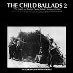 The Child Ballads 2 (Topic 12T161)