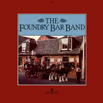 The Foundry Bar Band: The Foundry Bar Band (Springthyme SPR 1007)