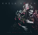Kaela Rowan: The Fruited Thorn (Shoogle SHOOGLE16016)