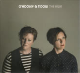 O'Hooley & Tidow: The Hum (No Masters NMCD41)