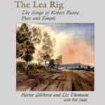 Hector Gilchrist and Liz Thomson: The Lea Rig (WildGoose WGS274CD)