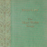 Beguildy: The Mary Webb Songs (Beguildy BEG1) Beguildy: The Mary Webb Songs (Beguildy BEG1)