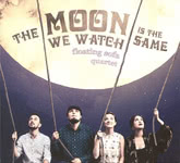 Floating Sofa Quartet: The Moon We Watch Is the Same (GO’ Danish Folk Music GO1116)